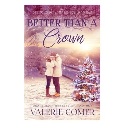 "Better Than a Crown: A Christian Romance" - "" ("Comer Valerie")