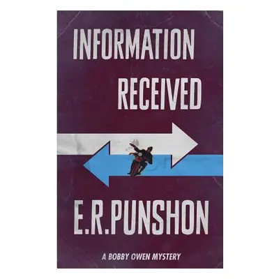 "Information Received" - "" ("Punshon E. R.")