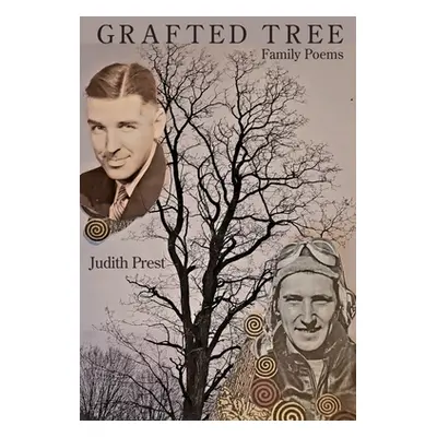 "Grafted Tree: Family Poems" - "" ("Prest Judith")