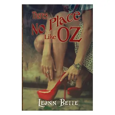 "There's No Place Like Oz" - "" ("Belle Leann")