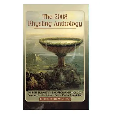 "The 2008 Rhysling Anthology" - "" ("Morse Drew")