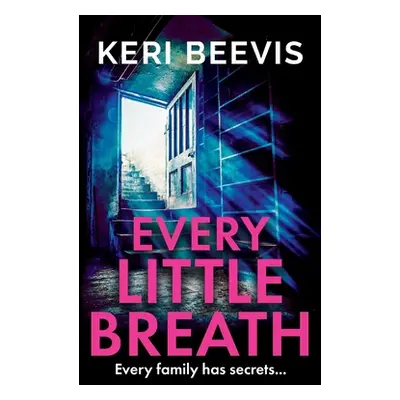 "Every Little Breath" - "" ("Beevis Keri")