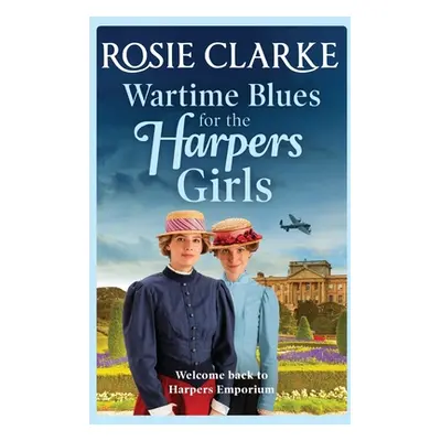 "Wartime Blues for the Harpers Girls" - "" ("Clarke Rosie")