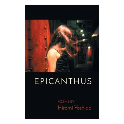 "Epicanthus" - "" ("Yoshida Hiromi")