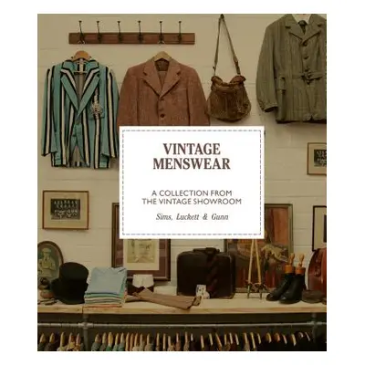 "Vintage Menswear" - "A Collection from The Vintage Showroom" ("Gunn Douglas")