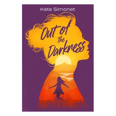 "Out of the Darkness" - "" ("Simonet Kate")