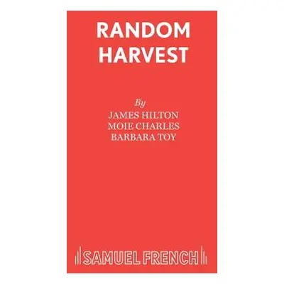 "Random Harvest" - "" ("Hilton James")