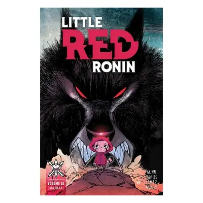 "Little Red Ronin: Collected Edition" - "" ("Gunn Garrett")