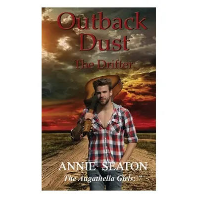 "Outback Dust" - "" ("Seaton Annie")