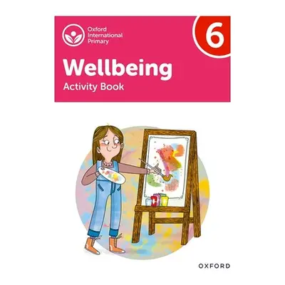 "Oxford International Primary Wellbeing: Activity Book 6" - "" ("Bethune")