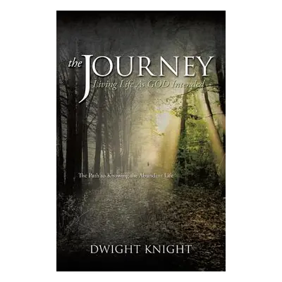 "The Journey" - "" ("Knight Dwight")