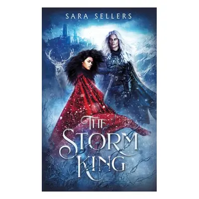 "The Storm King: An Enemies to Lovers Fantasy Romance" - "" ("Sellers Sara")