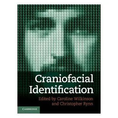 "Craniofacial Identification" - "" ("Wilkinson Caroline")