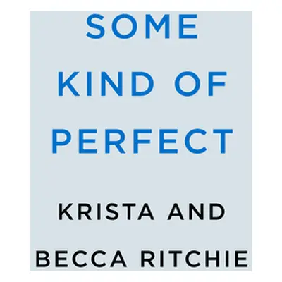 "Some Kind of Perfect" - "" ("Ritchie Krista")