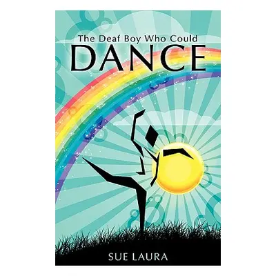 "The Deaf Boy Who Could Dance" - "" ("Laura Sue")