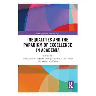 "Inequalities and the Paradigm of Excellence in Academia" - "" ("Jenkins Fiona")