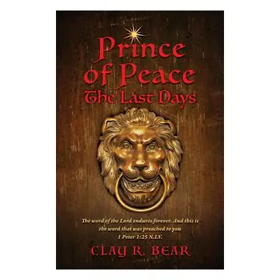 "Prince of Peace" - "" ("Bear Clay R.")