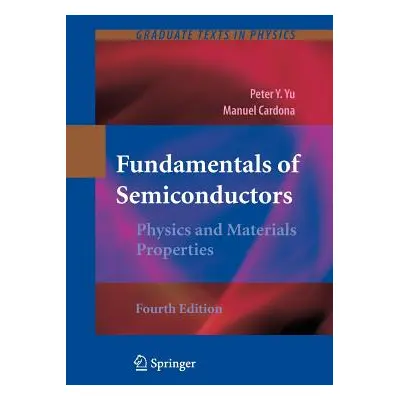 "Fundamentals of Semiconductors: Physics and Materials Properties" - "" ("Yu Peter")