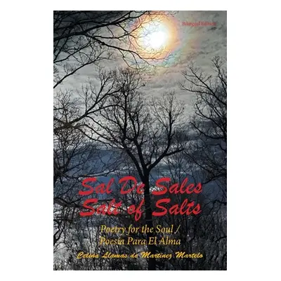 "Sal De Sales: Salt of Salts" - "" ("Martelo Celina Llamas de Martinez")