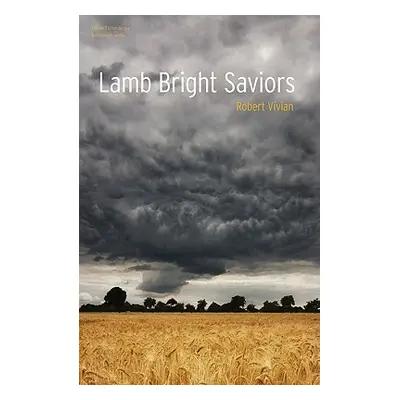 "Lamb Bright Saviors" - "" ("Vivian Robert")