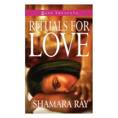 "Rituals for Love" - "" ("Ray Shamara")