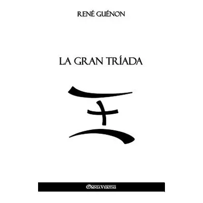 "La Gran Trada" - "" ("Gunon Ren")