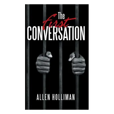 "The First Conversation" - "" ("Holliman Allen")