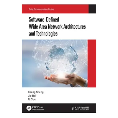 "Software-Defined Wide Area Network Architectures and Technologies" - "" ("Sheng Cheng")