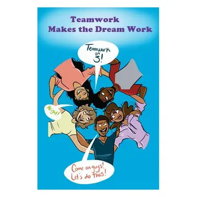 "Teamwork Makes the Dream Work" - "" ("Lsics Scholars")