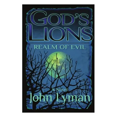 "God's Lions - Realm of Evil" - "" ("Lyman John Brooks")