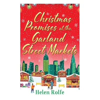 "Christmas Promises at the Garland Street Markets" - "" ("Rolfe Helen")