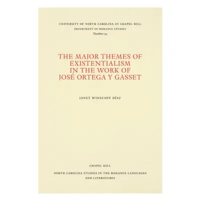 "The Major Themes of Existentialism in the Work of Jos Ortega Y Gasset" - "" ("Daz Janet Winecof