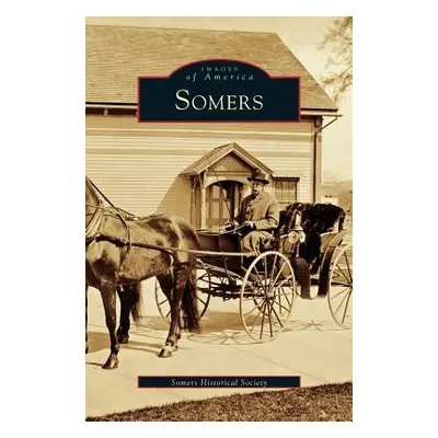 "Somers" - "" ("Somers Historical Society")