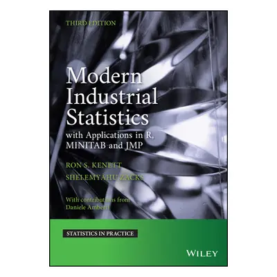 "Modern Industrial Statistics: With Applications in R, Minitab, and Jmp" - "" ("Kenett Ron S.")