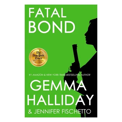 "Fatal Bond" - "" ("Fischetto Jennifer")