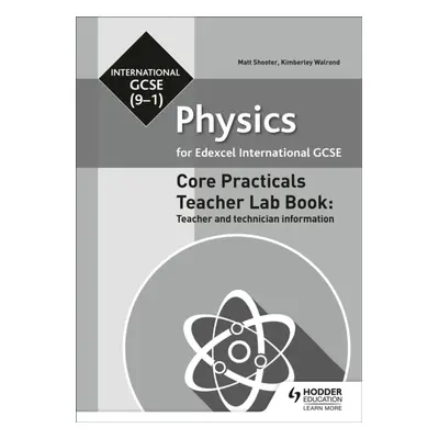 "Edexcel International GCSE (9-1) Physics Teacher Lab Book: Teacher and technician information" 