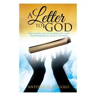 "A Letter to God" - "" ("Ongolo Antoine D.")