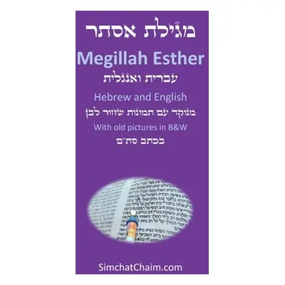 "Book of Esther - Megillah Esther [Hebrew & English]" - "" ("Mordechai Sages Of the Great Assemb