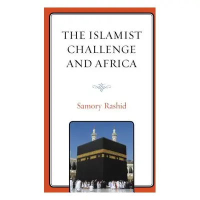 "The Islamist Challenge and Africa" - "" ("Rashid Samory")