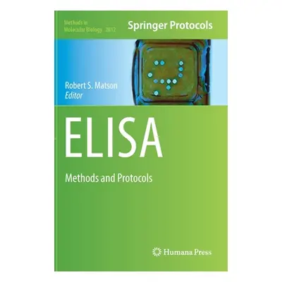 "Elisa: Methods and Protocols" - "" ("Matson Robert S.")