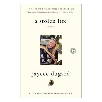 "A Stolen Life: A Memoir" - "" ("Dugard Jaycee")