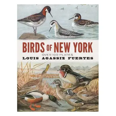 "Birds of New York: Over 100 Plates" - "" ("Fuertes Louis Agassiz")