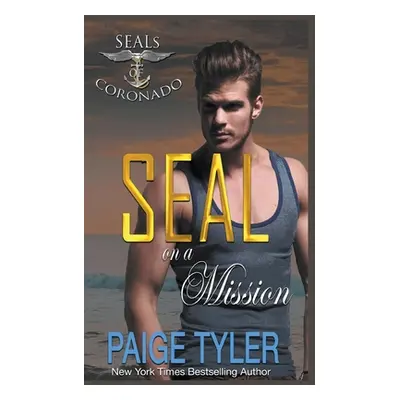 "SEAL on a Mission" - "" ("Tyler Paige")