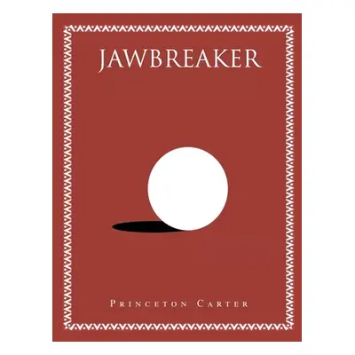 "Jawbreaker" - "" ("Carter Princeton")