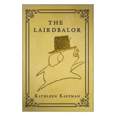 "The Lairdbalor" - "" ("Kaufman Kathleen")