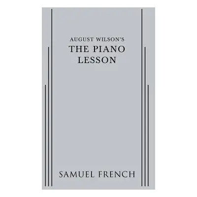 "August Wilson's The Piano Lesson" - "" ("Wilson August")