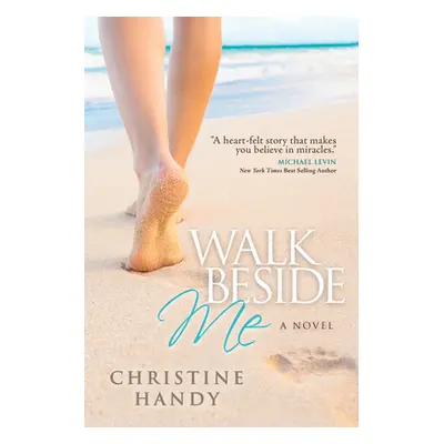 "Walk Beside Me" - "" ("Handy Christine")