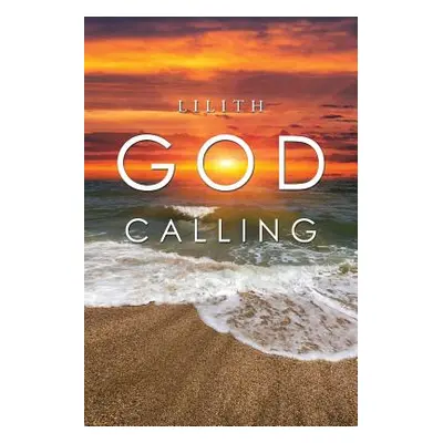 "God Calling" - "" ("Lilith")