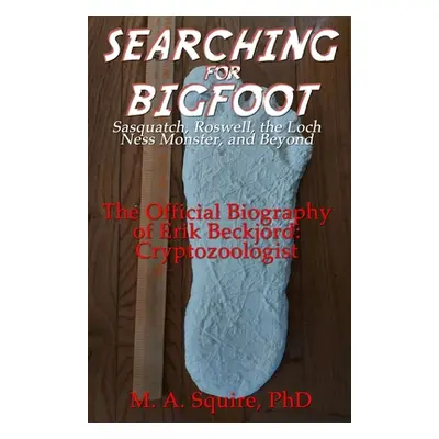 "Searching for Bigfoot" - "" ("Squire M. A.")