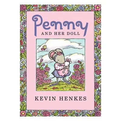 "Penny and Her Doll" - "" ("Henkes Kevin")